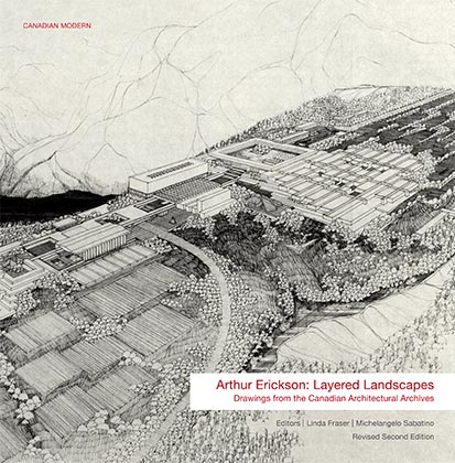 cover of book 'Arthur Erickson: Layered Landscapes', 2016