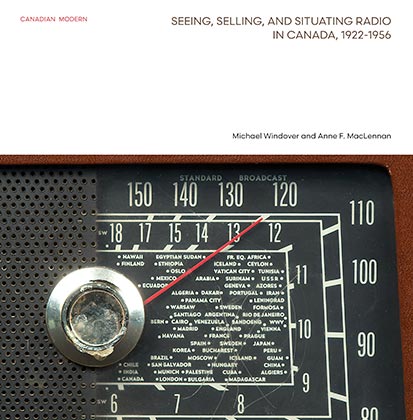 cover of book 'Seeing, Selling, and Situating Radio in Canada, 1922-1956', 2017